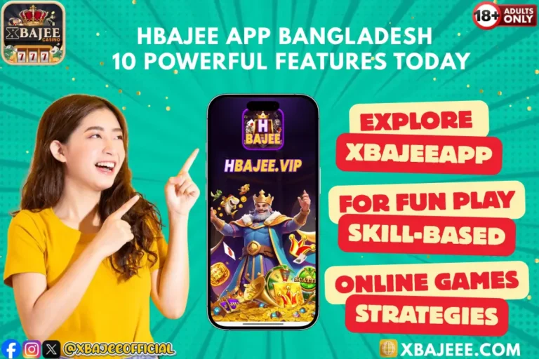 HBajee App Bangladesh | A Complete Guide to Smart Digital Entertainment