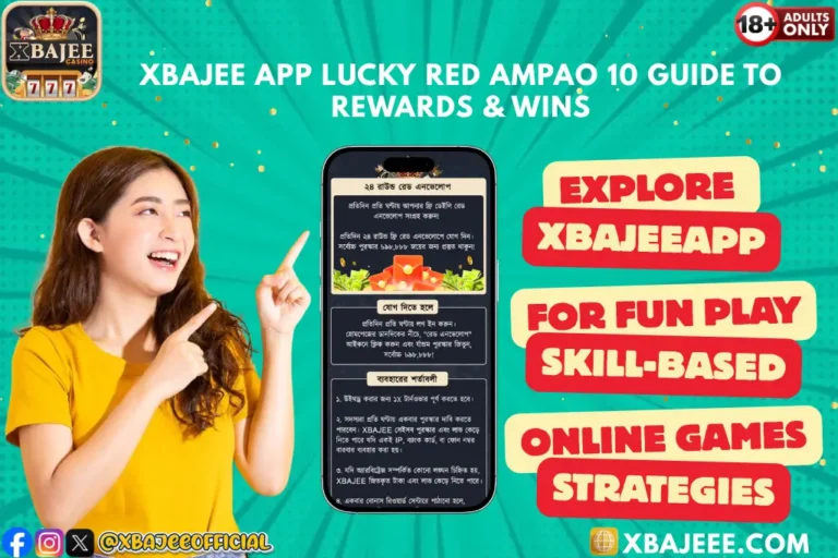 Xbajee App Lucky Red Ampao | A Complete Guide to Rewards, Excitement, and Winning Opportunities
