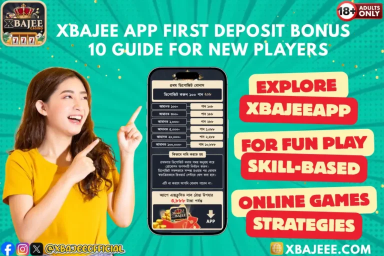 Xbajee First Deposit Bonus | The Ultimate Guide to Maximizing Your Online Gaming Experience